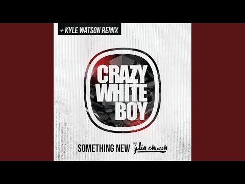 Something New (Kyle Watson Remix)