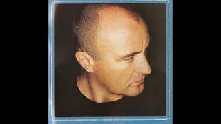 PHIL COLLINS . IT&#39;S NOT TOO LATE . TESTIFY .  I LOVE MUSIC