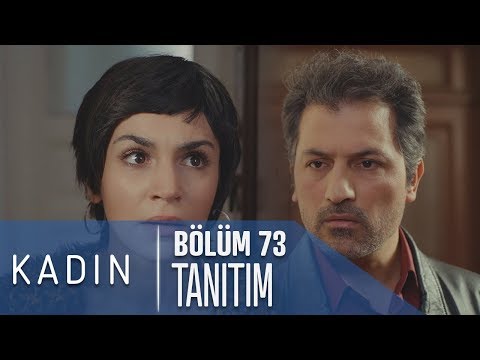 Kadın 73. Bölüm Tanıtımı