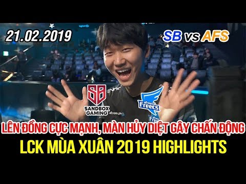 [LCK 2019] SB vs AFS Game 3 Highlights | Tấn công thần tốc, màn hủy diệt gây chấn động cả khán đài