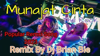 Download lagu Munajat Cinta (The Rock) Popular Remix 2023 By Dj Brian Bie mp3