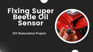 VW Super Beetle Oil Pressure Light Issues! Easy Fix!