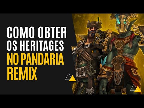 World of Warcraft - Pandaria Remix - Como obter os Heritages!