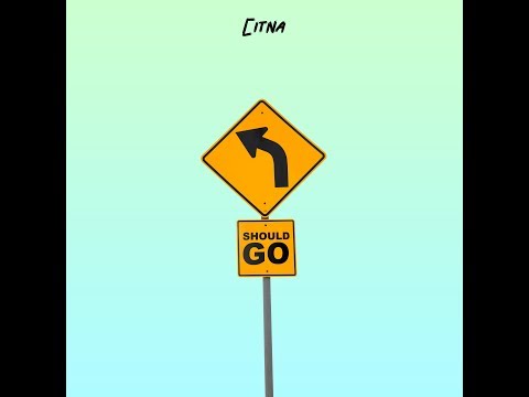 Citna - Should Go