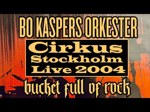 BO KASPERS ORKESTER | Cirkus | Stockholm | 2004 | Live | Full Show | Multi Camera DVD