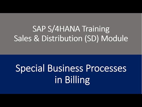 Video 46 - SAP S/4HANA Sales & Distribution (SD) Module training -Special Business Processes Billing