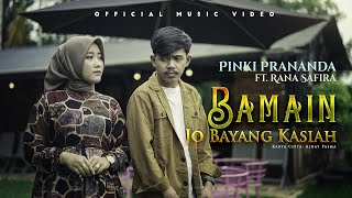 Download lagu Pinki Prananda ft Rana Safira - Bamain jo Bayang Kasiah mp3 Download lagu Pinki Prananda ft Rana Safira - Bamain jo Bayang Kasiah mp3