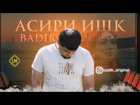 BADIK ( АСИРИ ИШК ) NEW RAP 2026