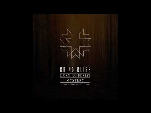 Bring Bliss - Morning Forest