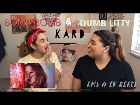 Reacting to KARD: Bomb Bomb & Dumb Litty | Ams & Ev React