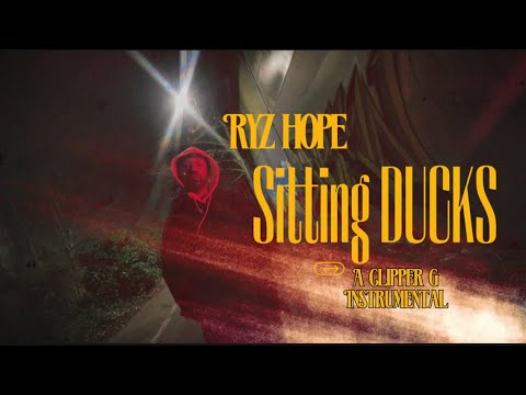 Ryz Hope - Sitting Ducks 