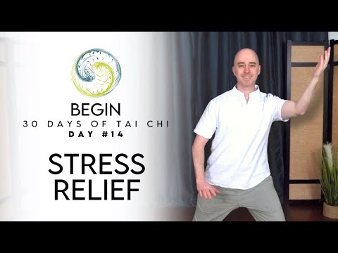 Day 14 - Stress Relief | BEGIN - 30 Days of Tai Chi