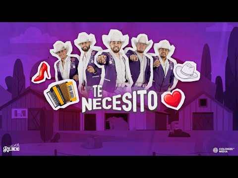 Conjunto Relincho - Te Necesito (Lyric Video)