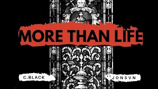 More Than Life - C.BLACK FT JONSVN