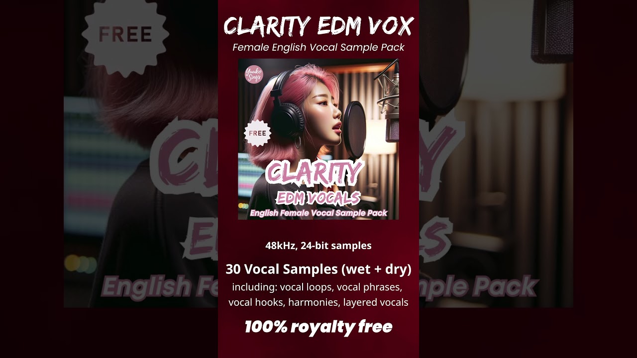 FREE CLARITY EDM Vocals: English Female Vocal Sample Pack | EDM Acapella | EDMボーカルサンプル【Yuuko Sings】3