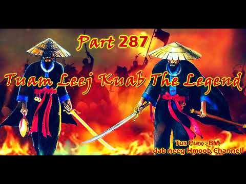 Tuam Leej Kuab The Hmong Shaman ( Part 287 ) 01/5/2022