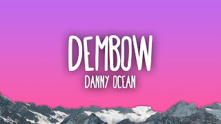 Danny Ocean - Dembow