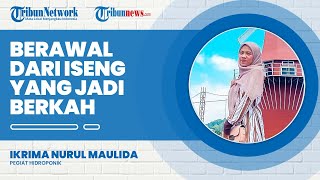 Berawal dari Iseng, Video Ikrima soal Bercocok Tanam Hidroponik Ala Anak Kos Viral di Medsos