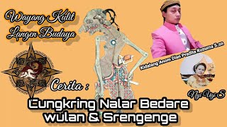 Download lagu Cungkring Nalar Bedare wulan lan Srengenge [[ kidalang Anom Dian Pradita Kusuma S.sn ]] Ringgit Purw mp3
