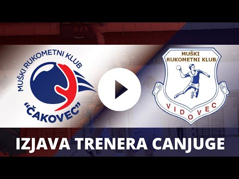 Izjava trenera Vladimira Canjuge - MRK Vidovec