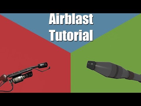 Pyro Airblast Tutorial