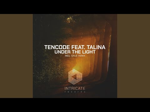 Under the Light feat. Talina (GRUE Remix)