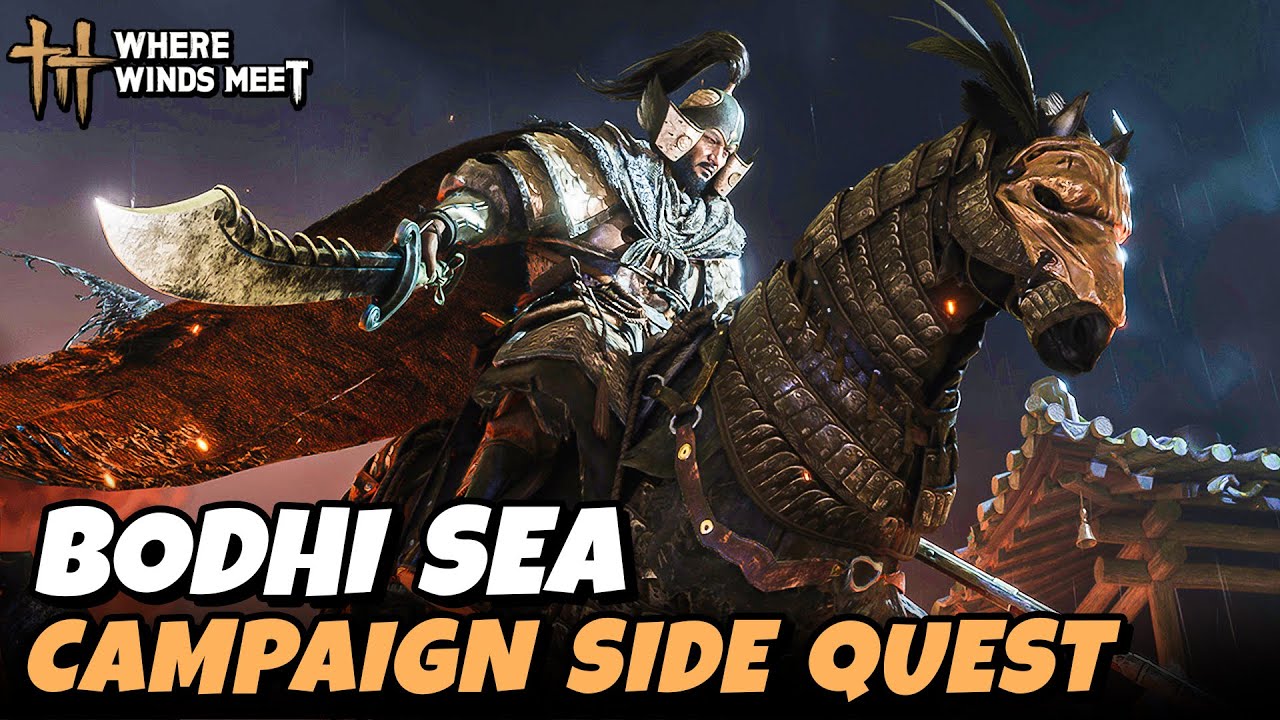 Bodhi Sea (Campaign Quest) | Where Winds Meet