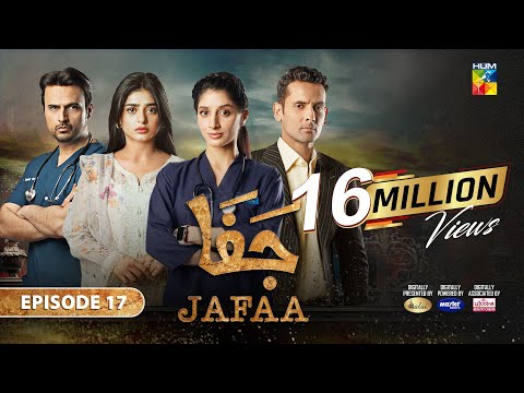 Jafaa - Ep 17 - [CC] 13th Sep 2024 - Sponsored By Salai, Masterpaints & Ujooba Beauty Cream - HUM TV