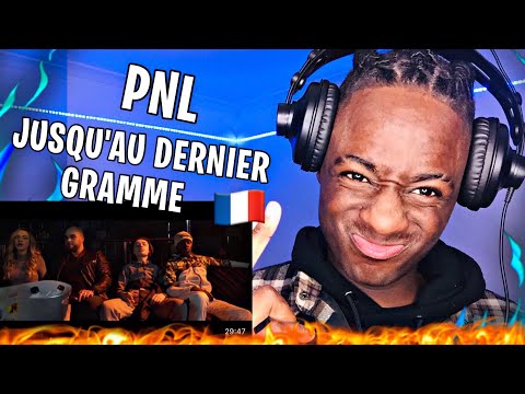 PNL - Jusqu'au dernier gramme [Clip Officiel] - Part. Finale | REACTION