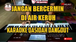 Download lagu Jangan bercermin di air keruh - qasidah karaoke - tanpa vokal - KORG PA700 mp3