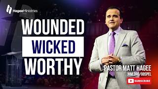 Wounded - Wicked - Worthy