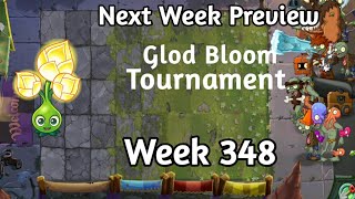 PVZ2-Arena Next Week Preview Glod Bloom Tourmament Week 348 Season 71
