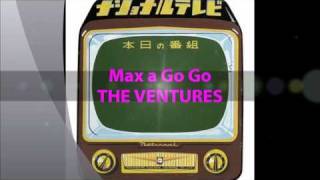Max a GoGo  1967 /    ♪THE  VENTURES
