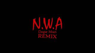 Dopeman X Boyz N The Hood (N.W.A. remix by three W)