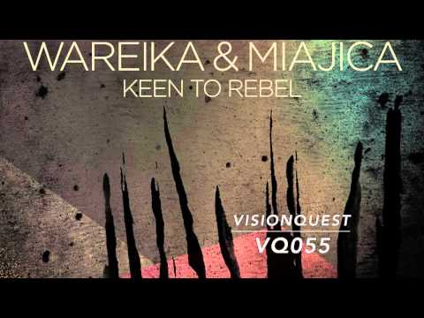 VQ055 Wareika - Keen To Rebel (Ryan Crosson Remix)