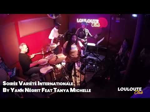 Louloute Club Yann Negrit feat Tanya Michelle - Session Live Variété Internationale