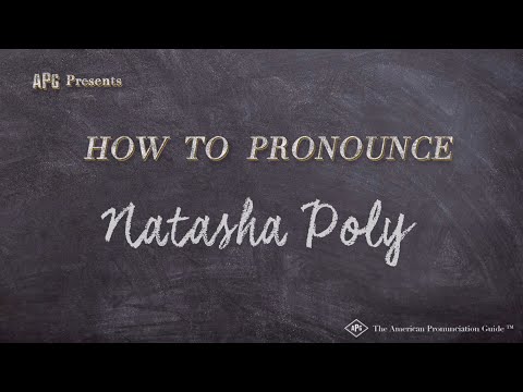 How to Pronounce Natasha Poly (According to NATASHA POLY!)