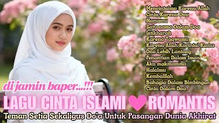 Download lagu KUMPULAN LAGU CINTA ISLAMI ROMANTIS ❤️ Lagu Islami, Sekaligus Do'a Untuk Pasangan Dunia Akhirat mp3