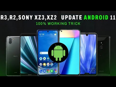 How To Update Android 11 On Sharp R3,R3/Sony Xz3 Xz2 | How to Install Android 11