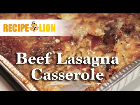 Beef Lasagna Casserole