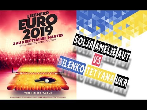 BILENKO Tetyana UKR  - SOLJA Amelie AUT (European Championships 2019)