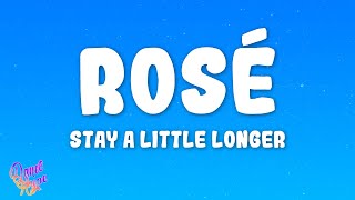 Download lagu ROSÉ - stay a little longer mp3 Download lagu ROSÉ - stay a little longer mp3