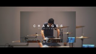 CHANGES by Mutemath (A Drums Cover)