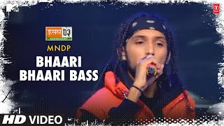 Bhaari Bhaari Bass: MNDP, Karan Kanchan | Mtv Hustle Season 3 REPRESENT | Hustle 3.0