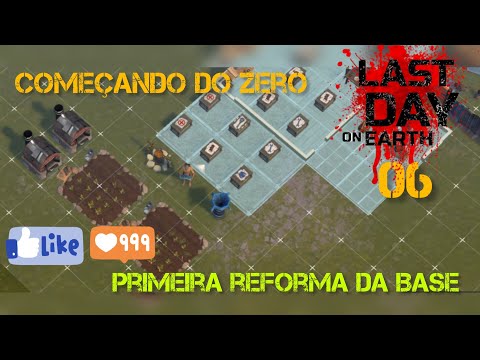 Last Day On Earth:Survival (Primeira Reforma da Base) e organização  06