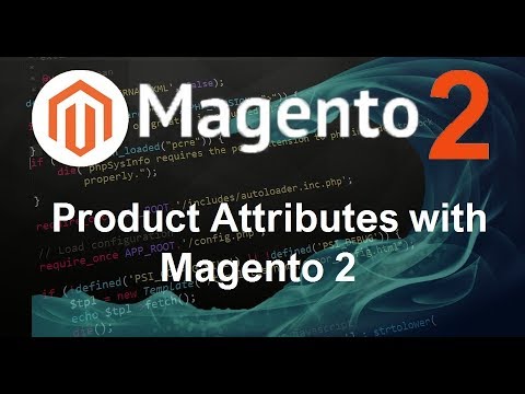 Magento 2 Tutorial 8 Product Attributes with Magento 2
