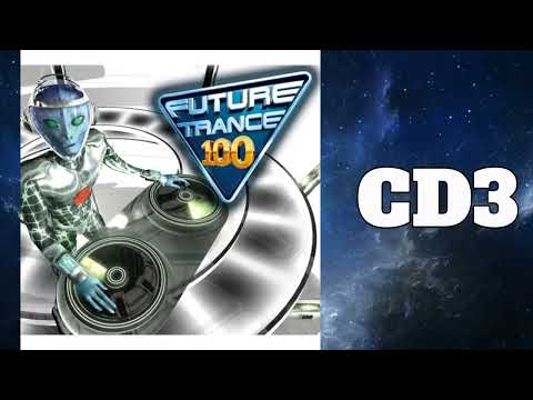 🌟 Future Trance 100 - CD 3: Mixed BY Future Trance United 🌟