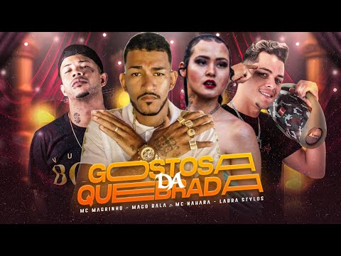 🔵MAGO BALA LABRA STYLOS (faet) MC NAHARA & MC MAGRINHO GOSTOSA DA QUEBRADA #bregoso #hit #breakfast