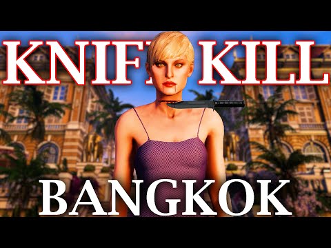 HITMAN Bangkok Knife Kill Everyone