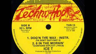6 In The Mornin&#39; (original version) - Ice T